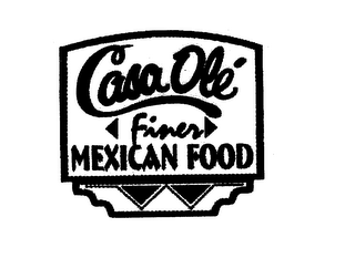 CASA OLE FINER MEXICAN FOOD logo