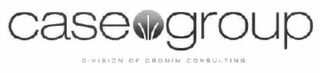 CASE GROUP DIVISION OF CRONIN CONSULTING logo