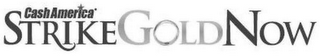 CASH AMERICA STRIKEGOLDNOW logo