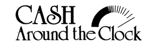 CASH AROUND THE CLOCK logo