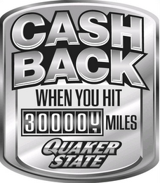 CASH BACK WHEN YOU HIT 300000 MILES QUAKER STATE logo