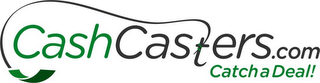 CASHCASTERS.COM CATCH A DEAL! logo