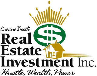 CASSIUS BOOTH REAL ESTATE INVESTMENT INC. HUSTLE, WEALTH, POWER logo