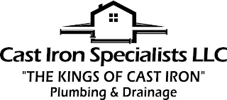 CAST IRON SPECIALISTS LLC "THE KINGS OF CAST IRON" PLUMBING & DRAINAGE logo
