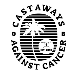 CASTAWAYS AGAINST CANCER O B EST. 2000 logo