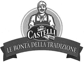 CASTELLI DAL 1892 LE BONTA DELLA TRADIZIONE logo
