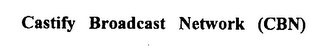 CASTIFY BROADCAST NETWORK (CBN) logo