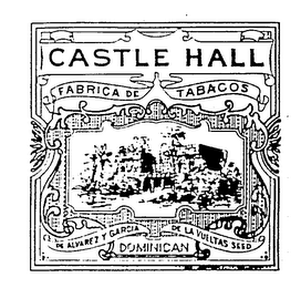 CASTLE HALL FABRICA DE TABACOS DE ALVAREZ Y GARCIA DE LA VUELTAS SEED DOMINICAN logo