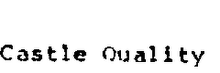 CASTLE QUALITY logo