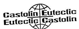 CASTOLIN EUTECTIC EUTECTIC CASTOLIN