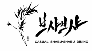 CASUAL SHABU·SHABU DINING
