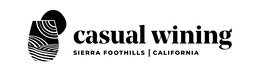 CASUAL WINING SIERRA FOOTHILLS I CALIFORNIA logo