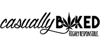 CASUALLY BAKED HIGHLY RESPONSIBLE. logo
