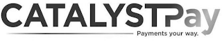 CATALYSTPAY PAYMENTS YOUR WAY. logo