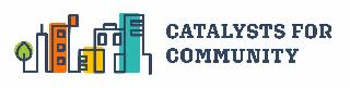 CATALYSTS FOR COMMUNITY logo