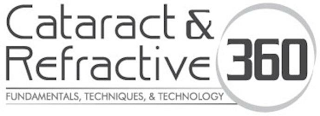 CATARACT & REFRACTIVE FUNDAMENTALS, TECHNIQUES, & TECHNOLOGY 360 logo