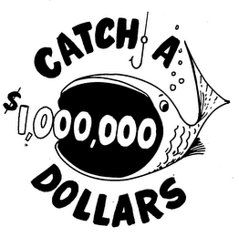 CATCH A $1,000,000 DOLLARS logo