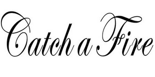 CATCH A FIRE logo