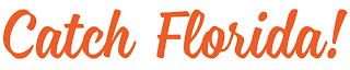 CATCH FLORIDA! logo
