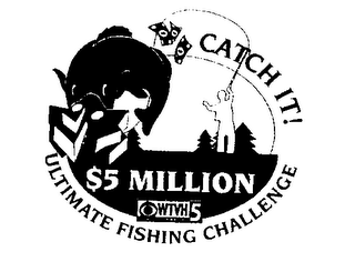 CATCH IT! ULTIMATE FISHING CHALLENGE $5 MILLION WTVH5 logo