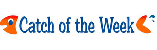 CATCH OF THE WEEK logo