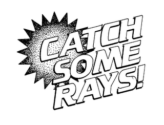 CATCH SOME RAYS! logo