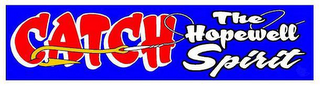 CATCH THE HOPEWELL SPIRIT logo