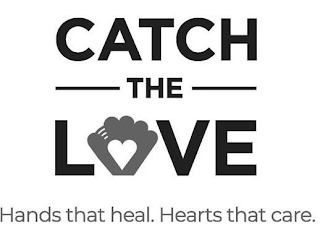 CATCH THE LOVE HANDS THAT HEAL. HEARTS THAT CARE. logo