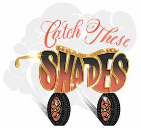 CATCH THESE SHADES logo