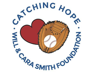 · CATCHING HOPE · WILL & CARA SMITH FOUNDATION logo