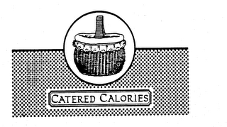 CATERED CALORIES
