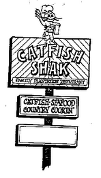 CATFISH SHAK FAMILY PLANTATION RESTAURANT CATFISH.SEAFOOD COUNTRY COOKIN' logo