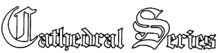 CATHEDRAL SERIES logo