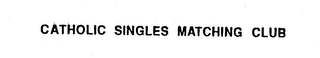 CATHOLIC SINGLES MATCHING CLUB logo