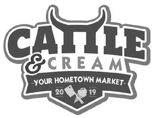 CATTLE & CREAM YOUR HOMETOWN MARKET 20 19 logo