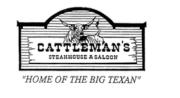 CATTLEMAN'S STEAKHOUSE & SALOON "HOME OF THE BIG TEXAN" logo