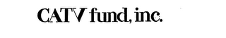 CATV FUND, INC. logo