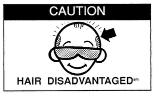 CAUTION HAIR DISADVANTAGED logo