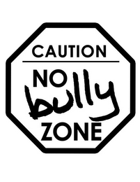 CAUTION NO BULLY ZONE logo