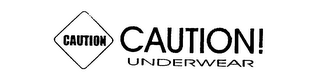 CAUTION! UNDERWEAR CAUTION logo
