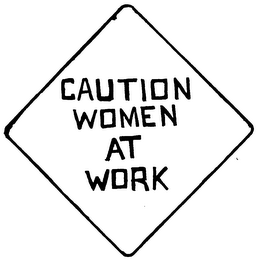 CAUTION WOMEN AT WORK logo