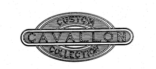 CAVALLON CUSTOM COLLECTION