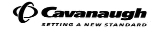 CAVANAUGH SETTING A NEW STANDARD logo