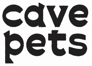 CAVE PETS