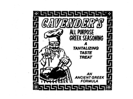 CAVENDER'S ALL PURPOSE GREEK SEASONING A TANTALIZING TASTE TREAT AN ANCIEN GREEK FORMULA logo