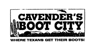 CAVENDER'S BOOT CITY WHERE TEXANS GET THEIR BOOTS logo