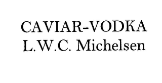 CAVIAR-VODKA L.W.C. MICHELSEN logo