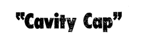 "CAVITY CAP" logo