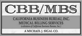 CBB/MBS CALIFORNIA BUSINESS BUREAU, INC. MEDICAL BILLING SERVICES (A DIVISION OF CALIFORNIA BUSINESS BUREAU, INC.) A MICHAEL J. SIGAL CO. logo