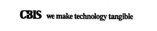 CBIS WE MAKE TECHNOLOGY TANGIBLE logo